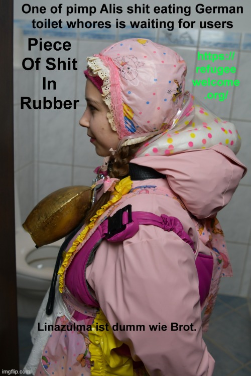 whore Linazulma | image tagged in disgusting piece of shit in rubber | made w/ Imgflip meme maker