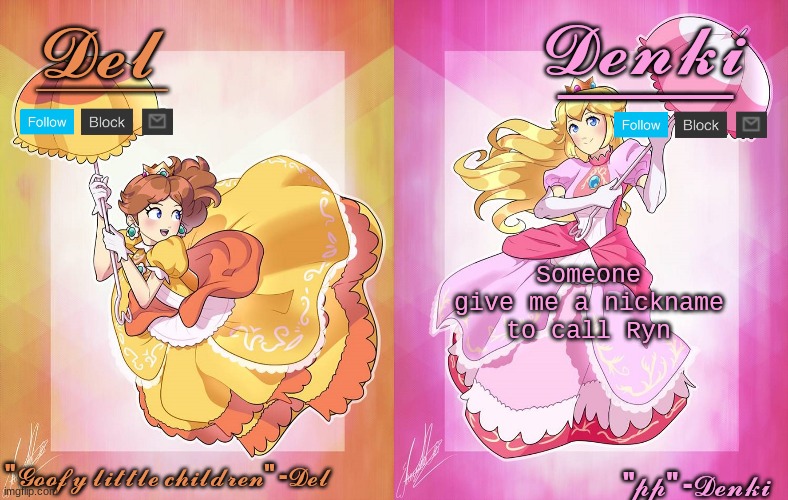 now por favor | Someone give me a nickname to call Ryn | image tagged in denki and del | made w/ Imgflip meme maker
