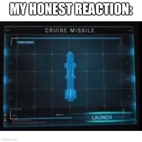 MY HONEST REACTION: | made w/ Imgflip meme maker