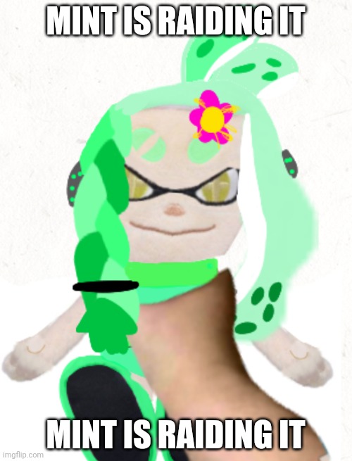 Ok | MINT IS RAIDING IT MINT IS RAIDING IT | image tagged in ok | made w/ Imgflip meme maker