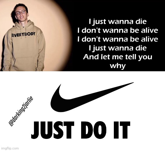 Nike speaks my mind | @darking2jarlie | image tagged in depression,mental health,suicide hotline,anxiety,memes,dank memes | made w/ Imgflip meme maker