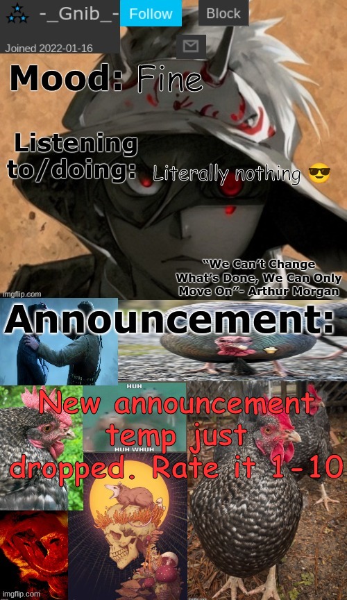 Spent 15 minutes making this | Fine; Literally nothing 😎; New announcement temp just dropped. Rate it 1-10 | image tagged in gnib's announcement template | made w/ Imgflip meme maker