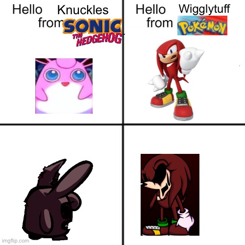 hello person from | Wigglytuff; Knuckles | image tagged in hello person from | made w/ Imgflip meme maker
