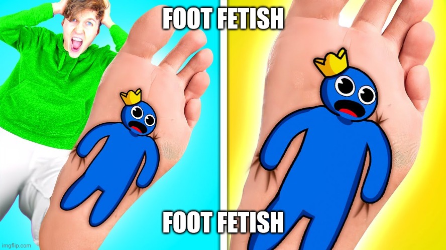 FOOT FETISH; FOOT FETISH | made w/ Imgflip meme maker