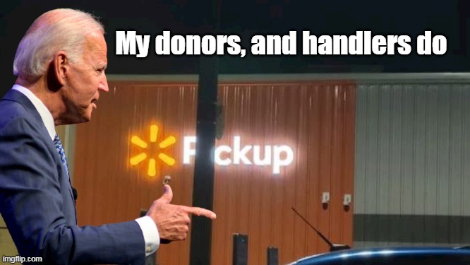 My donors, and handlers do | made w/ Imgflip meme maker