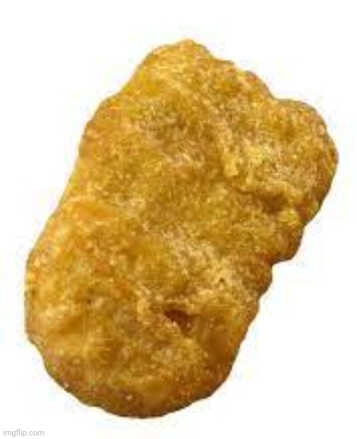 Les get this nugget to 30 upvotes | image tagged in chicken nuggets | made w/ Imgflip meme maker