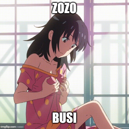 Your Name tits grab | ZOZO; BUSI | image tagged in your name tits grab | made w/ Imgflip meme maker