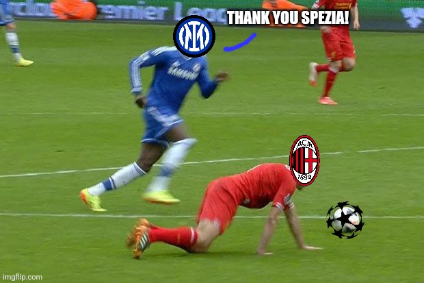 Spezia-Milan 2:0 2023 | THANK YOU SPEZIA! | image tagged in gerrard-slip,spezia,ac milan,inter,serie a,calcio | made w/ Imgflip meme maker