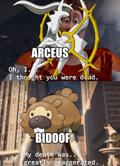 Go bidoof | ARCEUS; BIDOOF | image tagged in funny | made w/ Imgflip meme maker