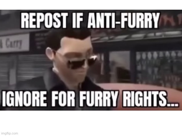 image tagged in anti furry | made w/ Imgflip meme maker