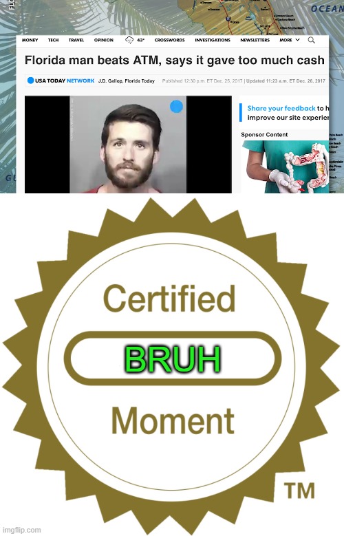 at least he's being honest | BRUH | image tagged in certified moment | made w/ Imgflip meme maker