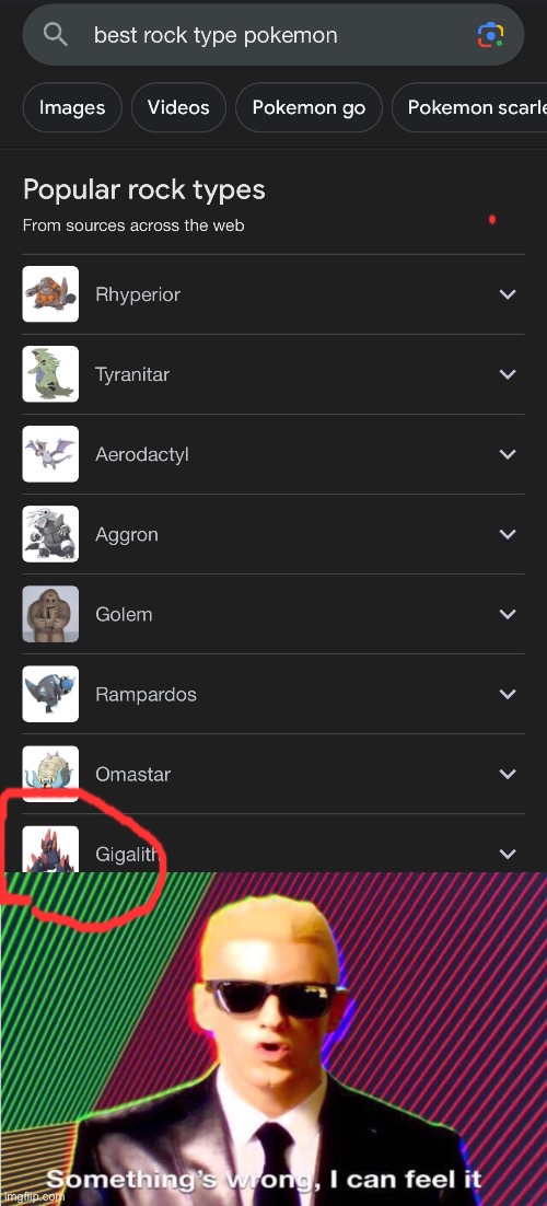Just looking up some of my favorite Pokémon types when- | image tagged in something s wrong,pokemon | made w/ Imgflip meme maker