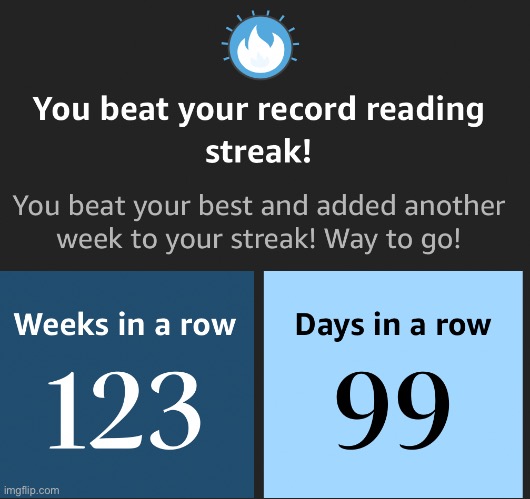 1 more day. (kindle streak btw) | made w/ Imgflip meme maker