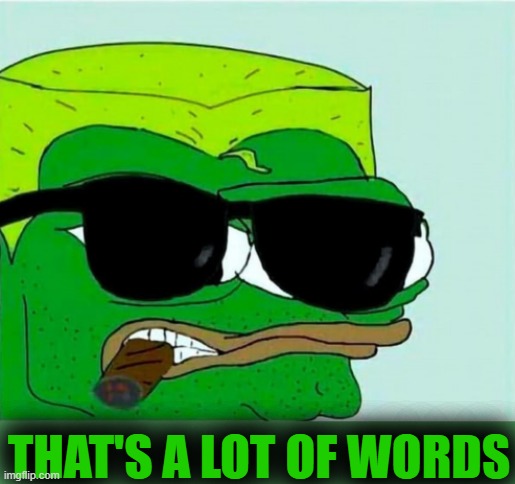 THAT'S A LOT OF WORDS | made w/ Imgflip meme maker