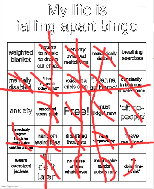 :') | image tagged in my life is falling apart bingo,also my adhd | made w/ Imgflip meme maker