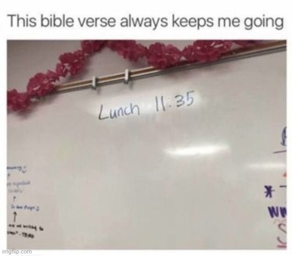 Lunch | image tagged in bible verse | made w/ Imgflip meme maker