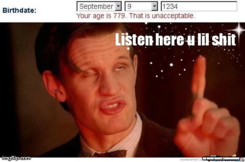Doctor Who does not approve... | NO WATER MARKS SDJOIFLKFGEKR | image tagged in doctor who,funny,memes,lol | made w/ Imgflip meme maker