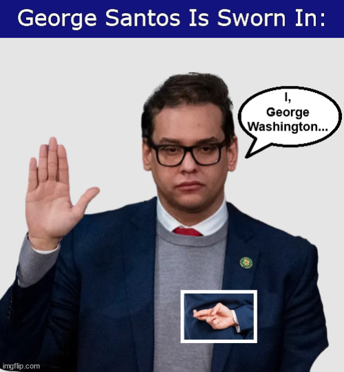 George Santos Is Sworn In: | image tagged in george santos,liar,george washington,oath,memes,funny | made w/ Imgflip meme maker