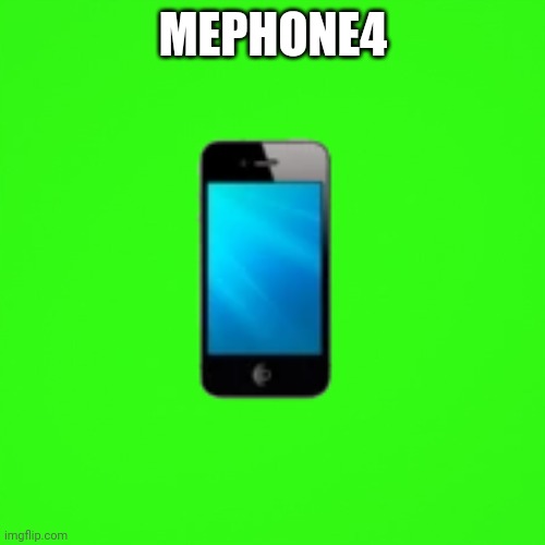 Replying to tpotfanatic's favorite host meme | MEPHONE4 | image tagged in green screen | made w/ Imgflip meme maker