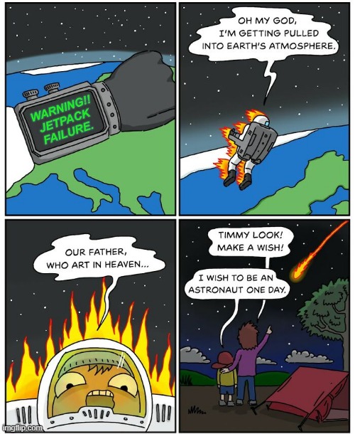 I Wanna Be an Astronaut | image tagged in comics | made w/ Imgflip meme maker
