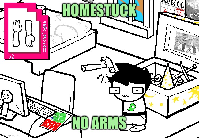 HOMESTUCK NO ARMS | made w/ Imgflip meme maker