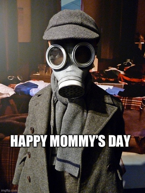 Happy mommy’s day | HAPPY MOMMY’S DAY | image tagged in doctor who | made w/ Imgflip meme maker