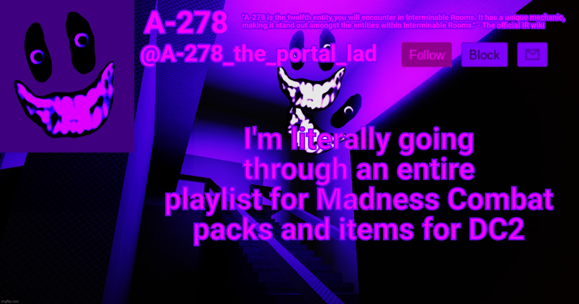 А-278's аnnоunсеmеnt | I'm literally going through an entire playlist for Madness Combat packs and items for DC2 | made w/ Imgflip meme maker