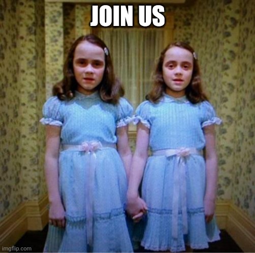 Join us | JOIN US | image tagged in join us | made w/ Imgflip meme maker