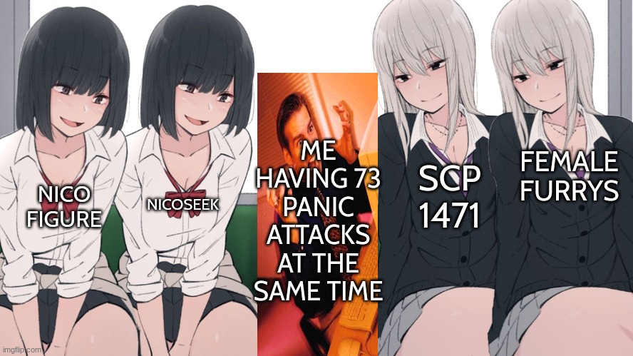 help me D: | ME HAVING 73 PANIC ATTACKS AT THE SAME TIME; FEMALE FURRYS; SCP 1471; NICO FIGURE; NICOSEEK | image tagged in four beautiful girls seducing one poor lucky little boy | made w/ Imgflip meme maker