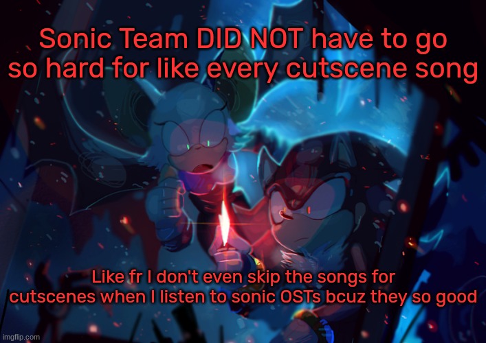 bussin | Sonic Team DID NOT have to go so hard for like every cutscene song; Like fr I don't even skip the songs for cutscenes when I listen to sonic OSTs bcuz they so good | image tagged in shadow and rouge | made w/ Imgflip meme maker