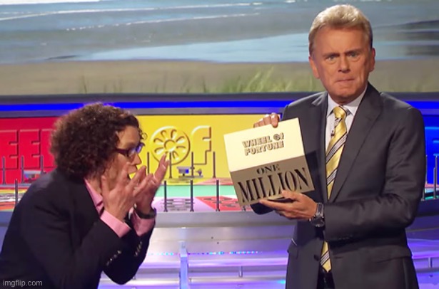 Wheel of Fortune Winner | image tagged in wheel of fortune winner | made w/ Imgflip meme maker