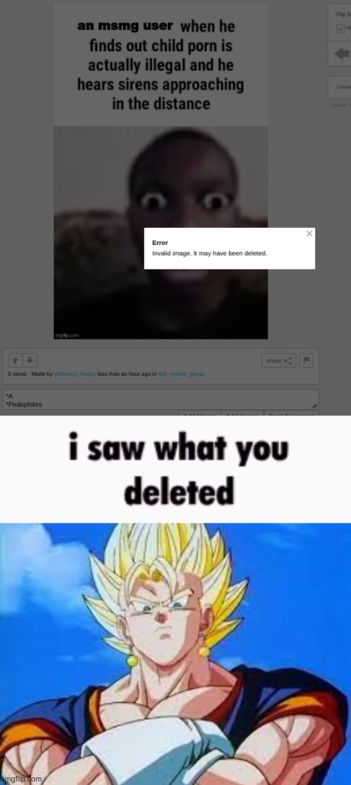 I seen it | image tagged in i saw what you deleted,shitpost,msmg,oh wow are you actually reading these tags | made w/ Imgflip meme maker
