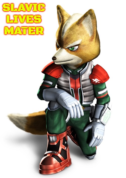 Star fox | SLAVIC LIVES MATER | image tagged in star fox,slavic | made w/ Imgflip meme maker