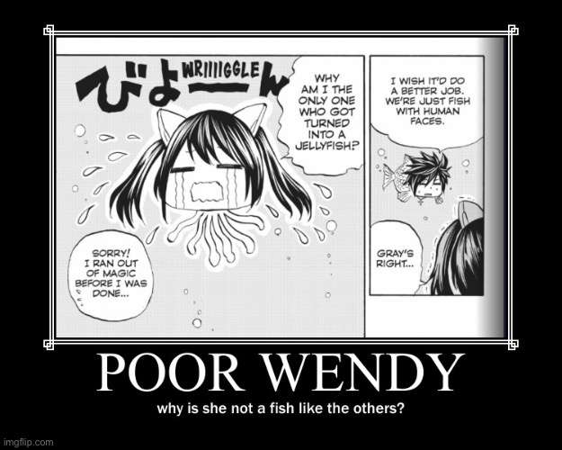 Yea, why? | image tagged in wendy marvell,fairy tail,memes,jellyfish,fairy tail 100 years quest,manga | made w/ Imgflip meme maker