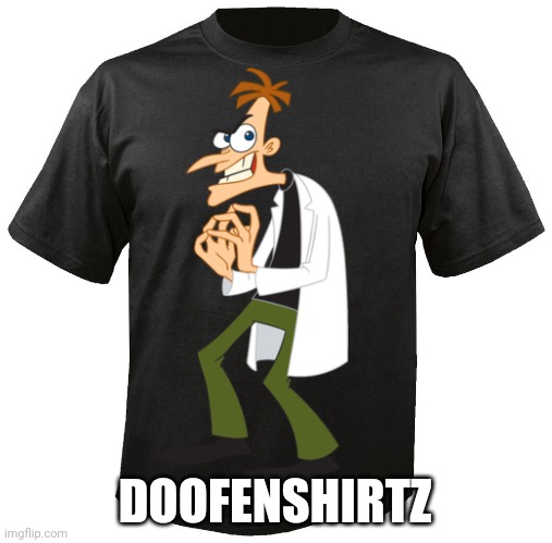 Blank T-Shirt | DOOFENSHIRTZ | image tagged in blank t-shirt | made w/ Imgflip meme maker