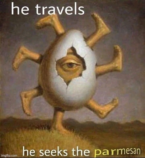 the paresam | image tagged in cheese,egg,funny memes | made w/ Imgflip meme maker