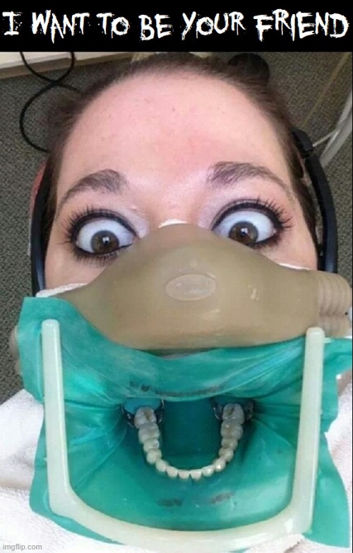 When Reality is the Real Horror! | image tagged in vince vance,orthodontist,memes,dentists,dentist,selfies | made w/ Imgflip meme maker