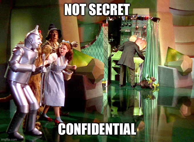 NOT SECRET; CONFIDENTIAL | made w/ Imgflip meme maker