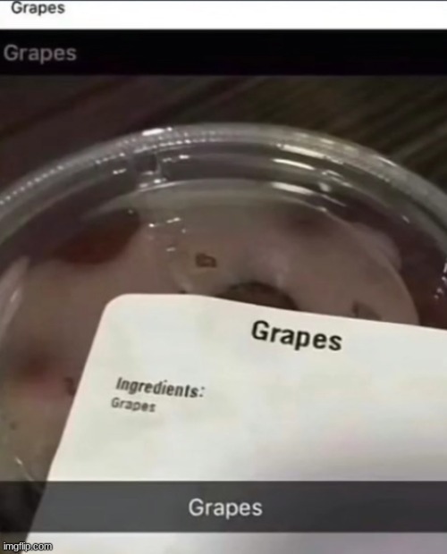 Grapes | made w/ Imgflip meme maker