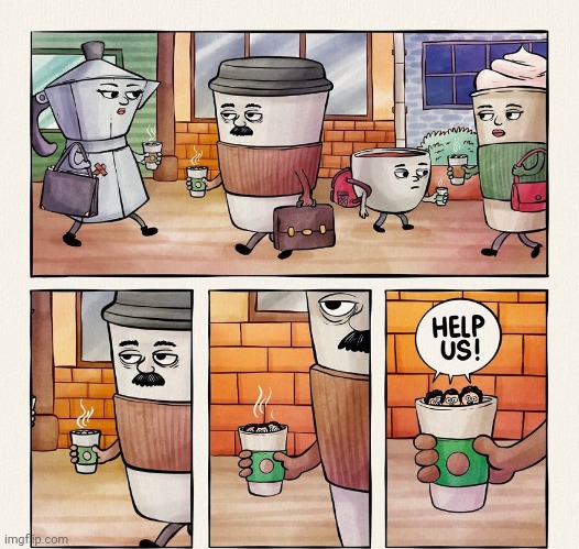 Human coffee | image tagged in human,coffee,humans,comics,comics/cartoons,help | made w/ Imgflip meme maker