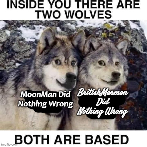 BritishMormon Did Nothing Wrong; MoonMan Did Nothing Wrong | made w/ Imgflip meme maker