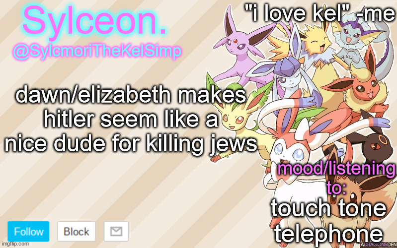 ejvdfvbffhv | dawn/elizabeth makes hitler seem like a nice dude for killing jews; touch tone telephone | image tagged in ejvdfvbffhv | made w/ Imgflip meme maker