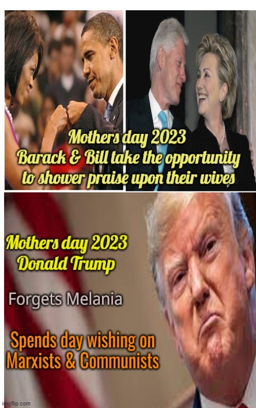 Happy F*cked up Mothers day. | image tagged in donald trump,melania trump,mothers day,fails,politics | made w/ Imgflip meme maker