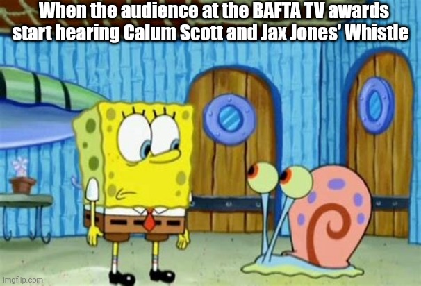 Spongebob and Gary Awkward moment | When the audience at the BAFTA TV awards start hearing Calum Scott and Jax Jones' Whistle | image tagged in spongebob and gary awkward moment | made w/ Imgflip meme maker