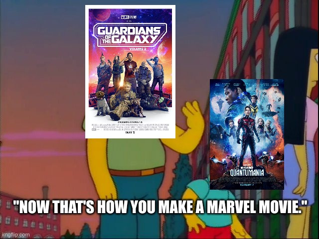 I went and saw it this weekend and was not dissapointed. | "NOW THAT'S HOW YOU MAKE A MARVEL MOVIE." | image tagged in now s that how it s done | made w/ Imgflip meme maker