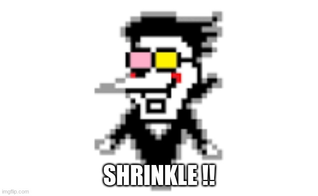 SHRINKLE !! | made w/ Imgflip meme maker