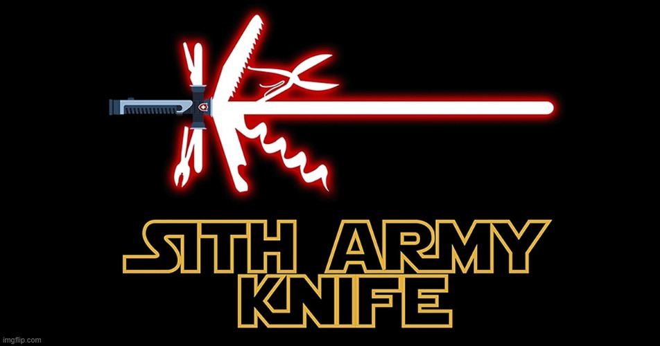 image tagged in swiss army knife,revenge of the sith | made w/ Imgflip meme maker