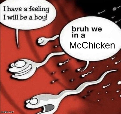 McChicken | made w/ Imgflip meme maker