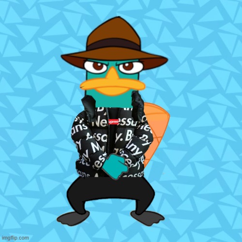 Perry’s got Drip | image tagged in perry s got drip | made w/ Imgflip meme maker