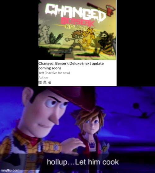Wait.... Hold up.... I'm curious now on this version | image tagged in let him cook | made w/ Imgflip meme maker